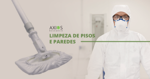 Limpeza de Pisos e Paredes para Sala Limpa - Axios Research Brasil