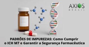 Padrões de Impurezas: Como Cumprir o ICH M7 e Garantir a Segurança Farmacêutica